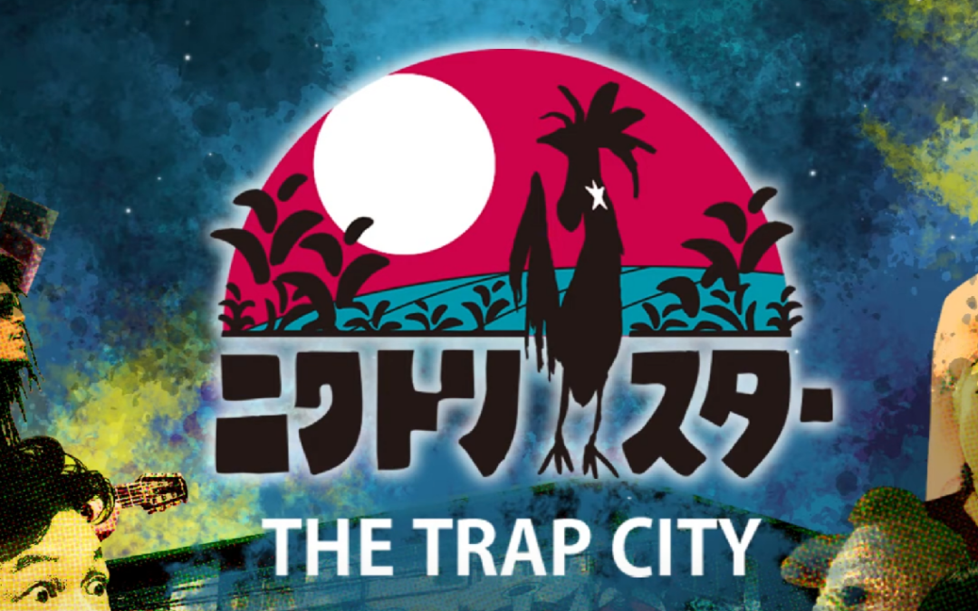 Niwatori Star: The Trap City